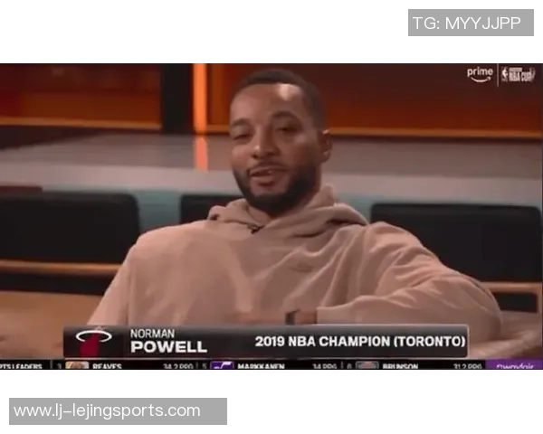 莱利严肃对待球队训练鲍威尔体脂测试频繁引发关注